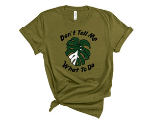 Don't Tell Me What To Do - Heart Shaped Leaves Merch