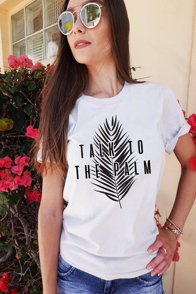 Talk to the Palm Plant Shirt