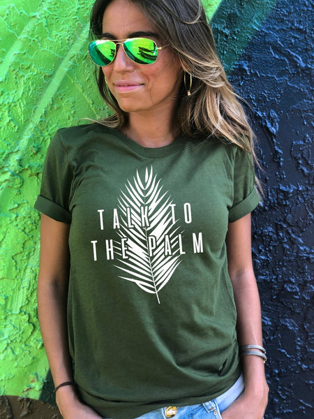 Talk to the Palm Plant Shirt